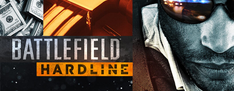 Battlefield Hardline Télécharger Version Complète [PC-Version]