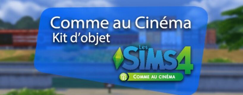 Les Sims 4 Comme au Cinéma Téléchargement Kit d’Objets PC