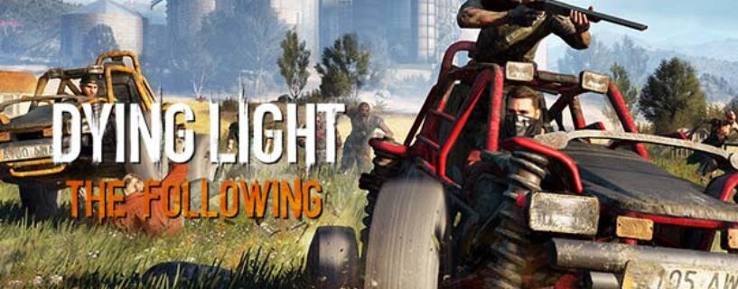 Dying Light The Following Telecharger Gratuit PC