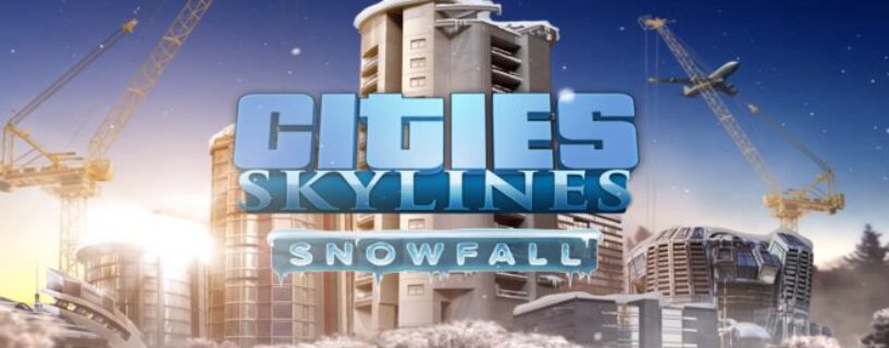 Cities Skylines Snowfall Telecharger Gratuit PC