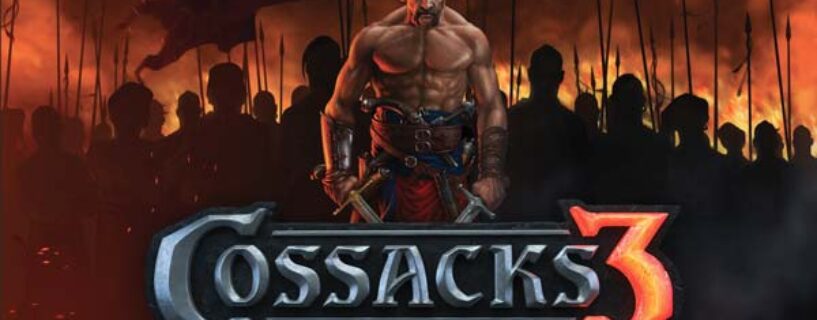 Cossacks 3 Telecharger Version Complete PC Gratuit