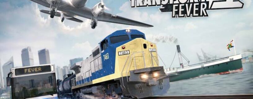 Transport Fever Telecharger Gratuit Version Complete