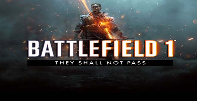 Battlefield 1 They Shall Not Pass Telecharger