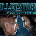 Bulletstorm Full Clip Edition telecharger