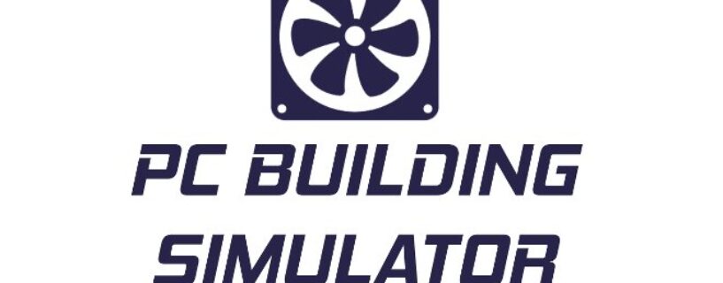 PC Building Simulator Telecharger Simulateur PC