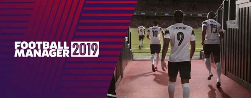 Football Manager 2019 Télécharger Jeu