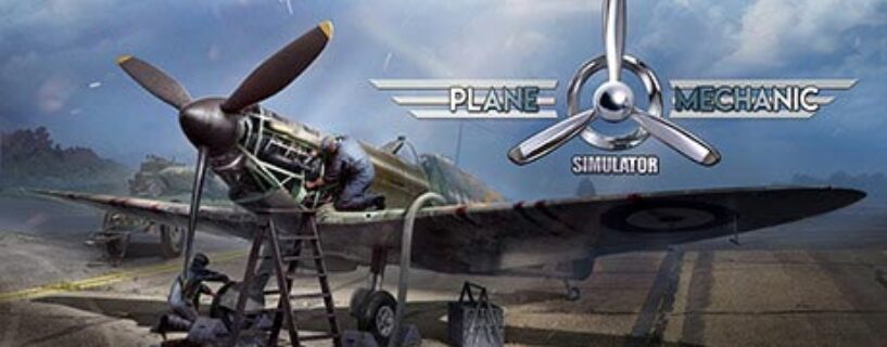 Plane Mechanic Simulator Télécharger Version Complète