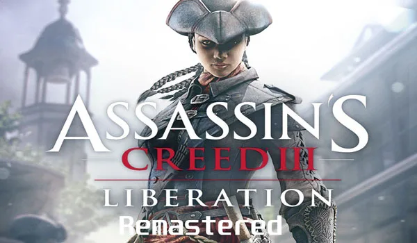 Assassin's Creed III Liberation Remastered Télécharger