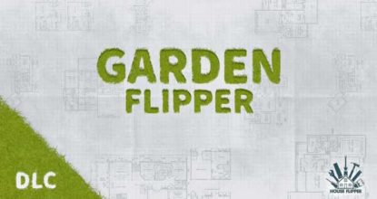 House Flipper Garden Flipper Télécharger