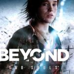 Beyond Two Souls Télécharger