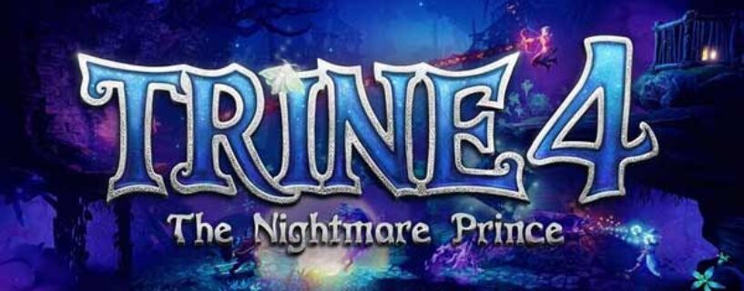 Trine 4 The Nightmare Prince Télécharger jeu pc