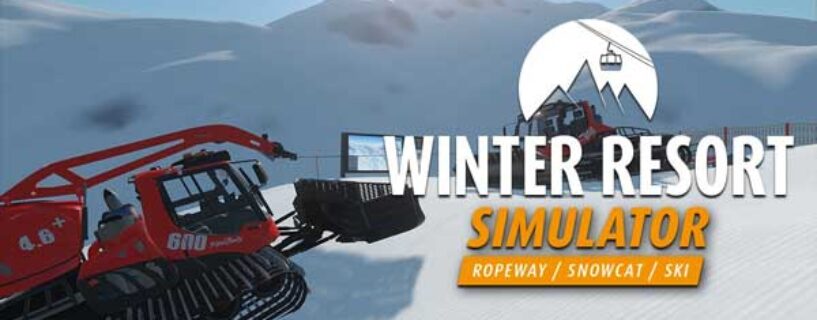 Winter Resort Simulator Télécharger Gratuit Version Complet