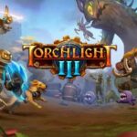 Torchlight III Télécharger