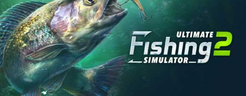 Ultimate Fishing Simulator 2 Télécharger Version Complete PC