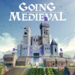 Going Medieval Télécharger