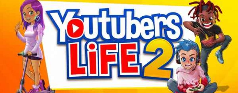 Youtubers Life 2 Télécharger PC Jeu Version Complete