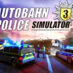 Autobahn Police Simulator 3 Télécharger