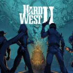 Hard West 2 Télécharger