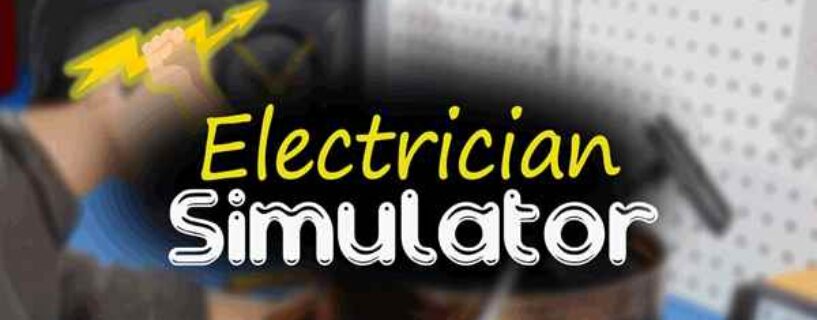 Electrician Simulator Télécharger PC Version Complete