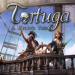 Tortuga A Pirate’s Tale Télécharger