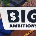Big Ambitions Télécharger