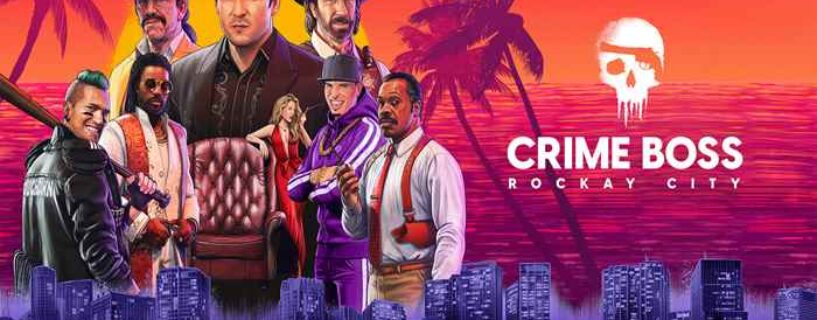 Crime Boss Rockay City Télécharger Gratuit PC