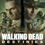 The Walking Dead Destinies