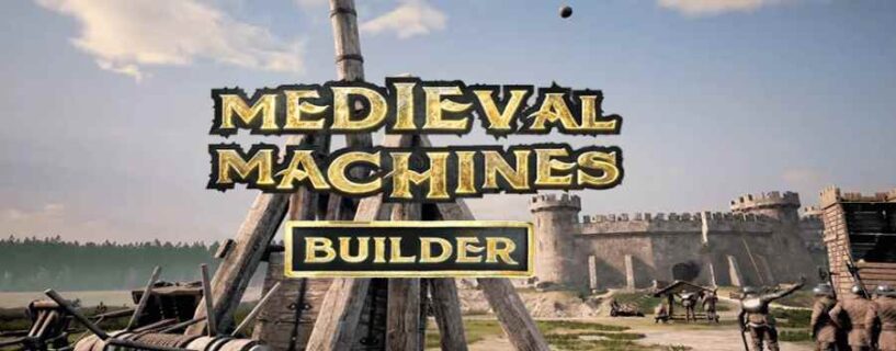 Medieval Machines Builder PC Jeu