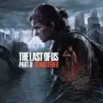 The Last of Us Part 2 Remastered